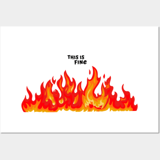 "This is fine" in black with flames in red, orange, and yellow Posters and Art